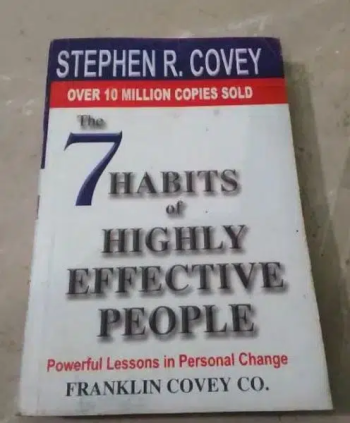 The 7 Habits of Highly Effective People" by Stephen R. Covey
