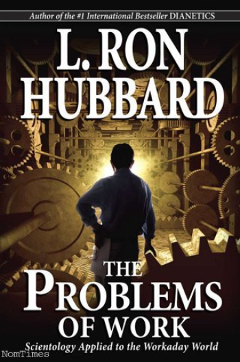 Scientology: The Problems of Work