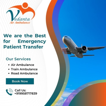 Select Vedanta Air Ambulance Service In Bhagalpur With  Superb Transportation